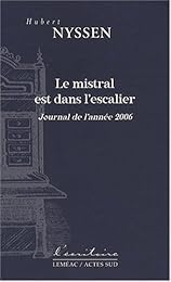 Le  mistral est dans l'escalier