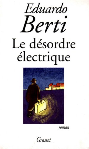 Le désordre électrique: [roman]