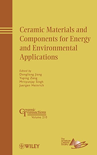 Ceramic Materials and Components for Energy and Environmental Applications (Ceramic Transactions Series)