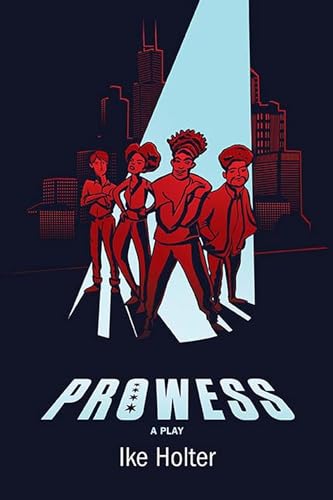 Prowess: A Play en promo sur Amazon