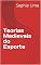 Livro Teorias Medievais do Esporte