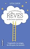 Image de Le dictionnaire des rÃªves et de leurs symbÃ´les (French Edition)