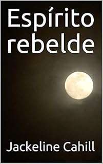 Livro Espírito rebelde (Caminhos do inari Livro 2)