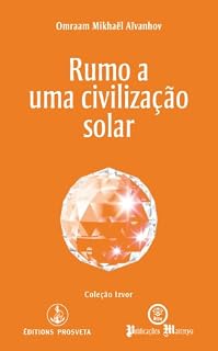 Livro Rumo a uma civilização solar (Izvor Collection Livro 201)