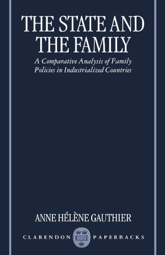 The State and the Family: A Comparative Analysis of Family Policies in Industrialized Countries