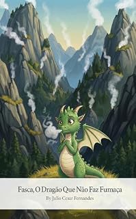 Livro FASCA, O DRAGÃO QUE NÃO FAZ FUMAÇA
