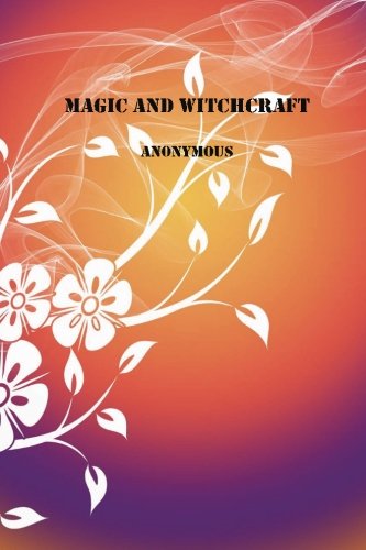 Magic and Witchcraft