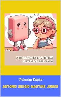 Livro A Borracha Divertida: As letras que deram vida (Um conto para pais e filhos)