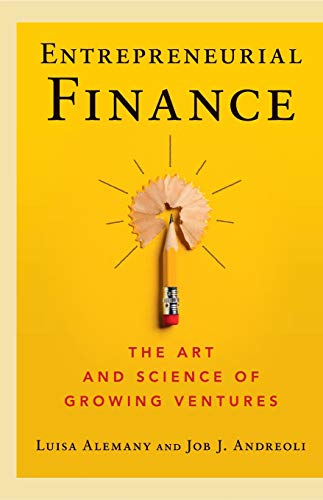 [D0wnl0ad] Entrepreneurial Finance: The Art and Science of Growing Ventures [P.D.F]