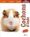 Cochons d'Inde (MAXI ENCYCLOPEDIE) (French Edition) by 