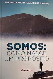 Livro SOMOS: Como nasce um propósito