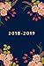 2018-2019, 18 Month Planner: Berry Floral, July 2018 - December 2019, 6