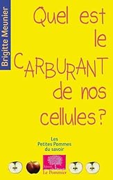 Quel est le carburant de nos cellules ?