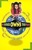 My Father Owns This Place (devotional stories for teens about getting along in God's world)