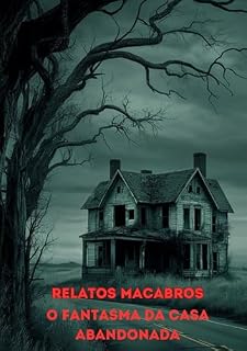 Livro O Fantasma da Casa Abandonada