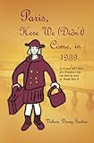Paris, Here We (Didn't) Come, in 1939 by Valeria Denny Gunton