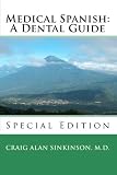 Image de Medical Spanish: A Dental Guide (Spanish and English Edition)
