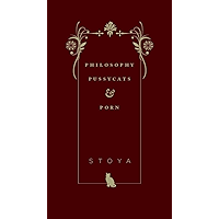 Philosophy, Pussycats, & Porn book cover