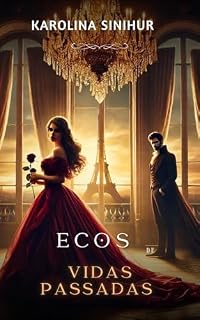 Livro Ecos de vidas passadas