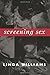 Screening Sex (a John Hope Franklin Center Book)