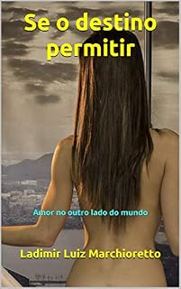 Livro Se o destino permitir: Amor no outro lado do mundo