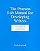 The Pearson Lab Manual for Developing Writers: Volume B: Paragraphs