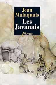 Les Javanais Litterature Francaise Malaquais Jean 9782752909565 Amazon Com Books