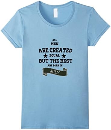 Womens Men Born In July t-shirt Birthday Gift T Shirt Medium Baby Blue