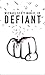 Defiant (Shaping Clay)