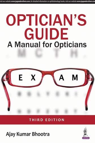 Optician’s Guide (A Manual for Opticians)