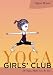 Yoga Girls' Club by Tiffani Bryant