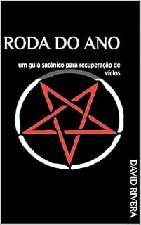 Livro RODA DO ANO: um guia satânico para recuperação de vícios (em português)