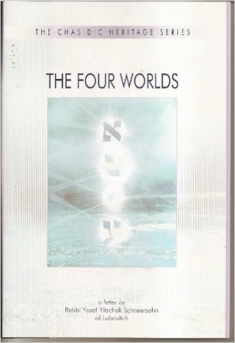 The Four Worlds: A Guide to the Kabbalistic Landscape of Creation (Chasidic Heritage) (The Chasidic Heritage Series) (English and Hebrew Edition)
