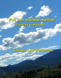 Livro Por um mundo melhor: Crônicas e reflexões