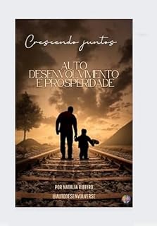 Livro Crescendo Juntos: Auto desenvolvimento e prosperidade