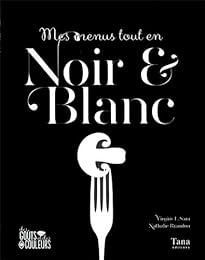 Mes menus tout en noir & blanc