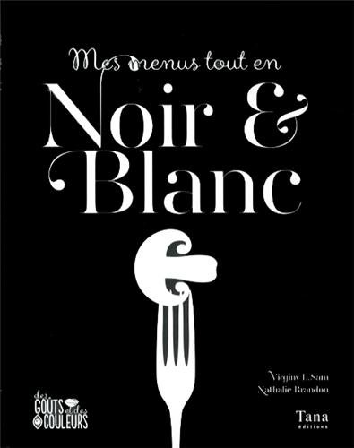 Mes menus tout en noir & blanc