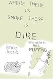 Image de Where There is Smoke There is Dire: Dire Need to Quit Puffing!
