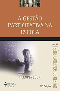 Livro A gestão participativa na escola (Cadernos de gestão)