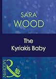 Front cover for the book The Kyriakis Baby by Sara Wood