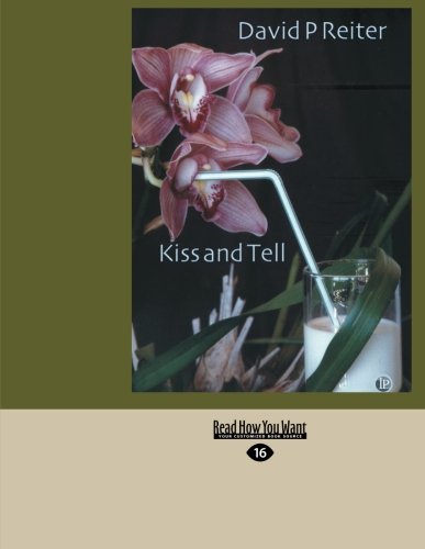 Kiss and Tell: Selected and New Poems (1987-2002)