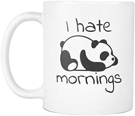 Panda Coffee Mug I Hate Mornings White Ceramic 11 oz Coffee Mug / Tea Cup Best Panda Gift For Birthday Festival and Yourself Panda Bear made in the USA