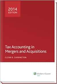 Tax Accounting In Mergers And Acquisitions 2014 Edition