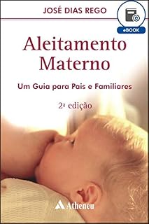 Livro Aleitamento Materno - Um Guia para Pais e Familiares (eBook)