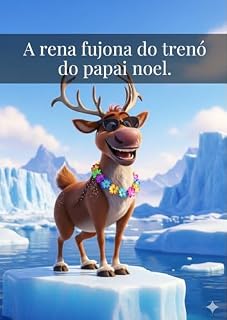 Livro A rena fujona do trenó do papai noel.