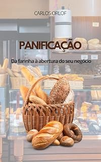 Livro Panificação: Da farinha à abertura do seu negócio