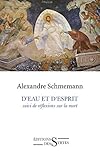 D'eau et d'Esprit : Suivi de Réflexions sur la mort by 