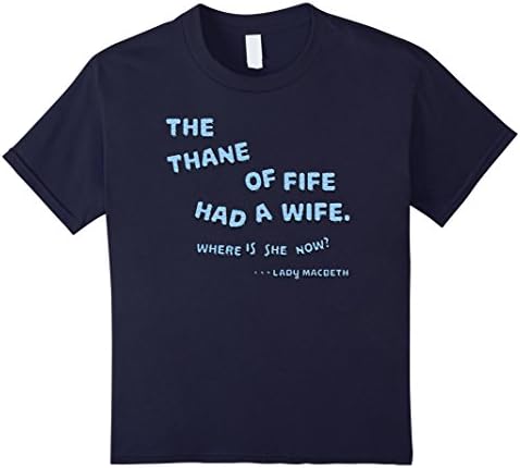 Kids Shakespeare Lady Macbeth Quotation Novelty T Shirt Gift 6 Navy