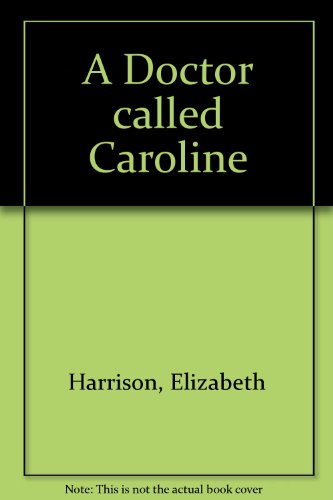 Doctor Called Caroline