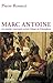 Marc-Antoine : Un destin inachevé entre César et Cléopatre by